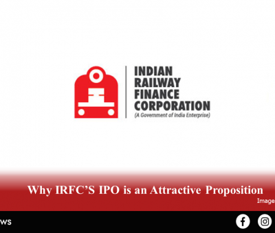 IRFC’S IPO - An Attractive Proposition