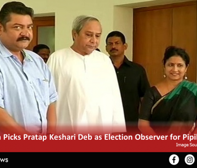 Naveen Picks Pratap Keshari Deb as Election Observer